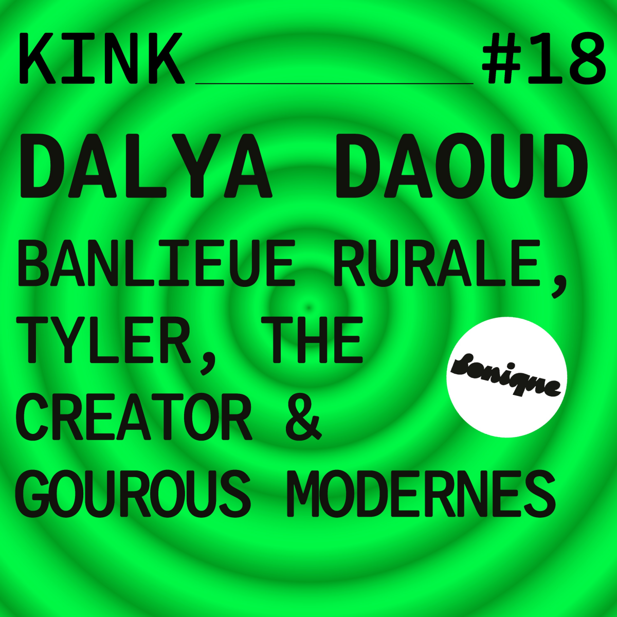 KINK #18 avec Dalya Daoud : banlieue rurale, Tyler, The Creator & gourous modernes thumbnail