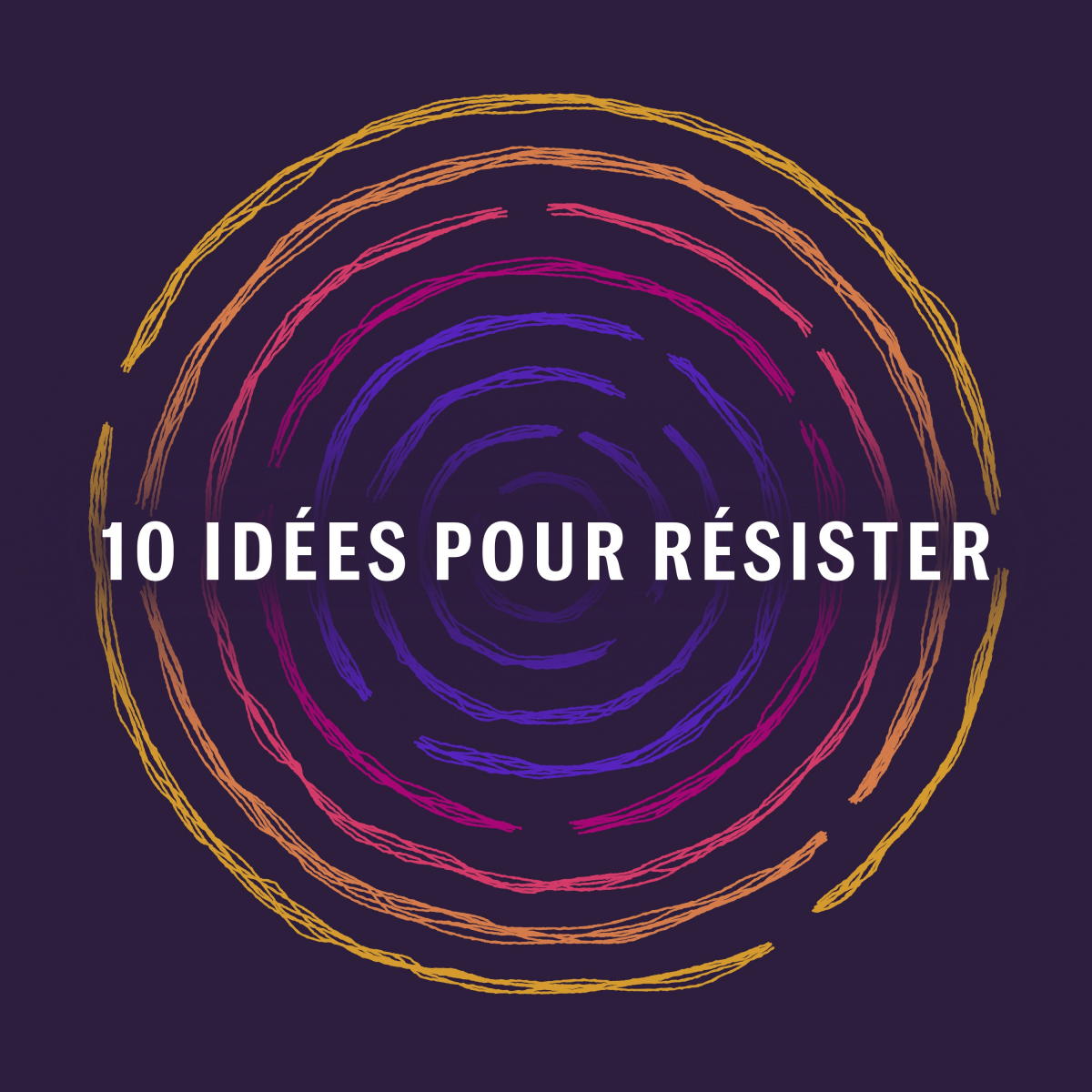 Dix idées pour résister : moins travailler pour produire moins (7/10) Dix idées pour résister : moins travailler pour produire moins (7/10)