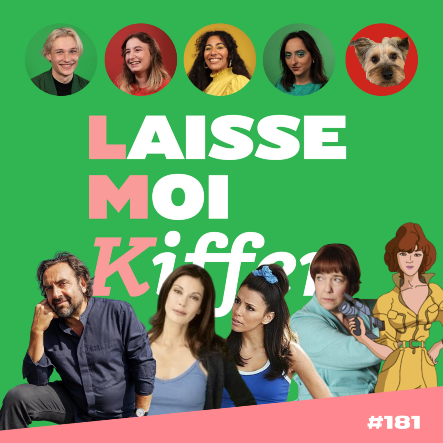 #181 — « La Cristina Cordula de ma vie, c'est un yorkshire »