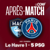 La conf' - La Conf d'Après-Match / L1 / J9 / Le Havre 1 - 5 PSG