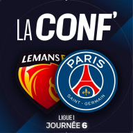 La conf' - Ligue 1 / 6e journée / Paris Saint-Germain - Le Mans FC