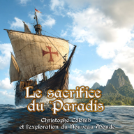 Le Moyen-Âge dans tes Oreilles - Le sacrifice du Paradis - Christophe Colomb et l'exploration du Nouveau Monde