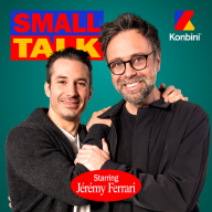 Small Talk - Konbini - Jeremy Ferrari et les vengeances actives