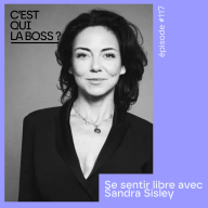 C'est qui la boss ? - Être libre avec Sandra Sisley (Sandra & co, Be Proud)