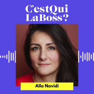 C'est qui la boss ? - L'art pour transmettre, avec Aïla Navidi