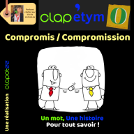 Clap'Étymo - D'où viennent les mots "compromis" et "compromission" ?