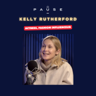 PAUSE - le podcast d’Alexandre Mars - Hollywood, Success and Gossip Girl with Kelly Rutherford