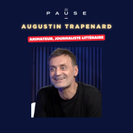 PAUSE - le podcast d’Alexandre Mars - Le pouvoir de la culture avec Augustin Trapenard