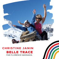 Belle Trace, Parcours de grands champions - Christine Janin :« Au sommet de l’Everest, je n’ai pas fait de photo je n’avais qu’une envie : redescendre très vite. »