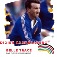 Belle Trace, Parcours de grands champions - Didier Camberabero : "j'ai demandé à Serge Blanco de m'accompagner pour m'expliquer avec J Fouroux."