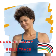 Belle Trace, Parcours de grands champions - Coralie Balmy :  Elle a nagé pour gagner. Aujourd’hui, elle nage pour transmettre.