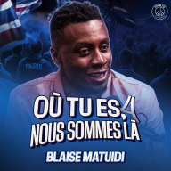 Où tu es nous sommes là - 🎙️ Épisode 1 — « J'ai toujours rêvé de porter un jour le maillot du PSG » — Blaise Matuidi