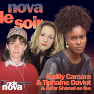 Nova le soir - Fadily Camara et Tiphaine Daviot : viager, Queen & les L5 (+live exclusif d'Asfar Shamsi)