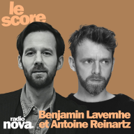 Le Score - Benjamin Lavernhe et Antoine Reinartz : "Des vivants", pour ne pas oublier