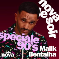 Nova le soir - test de personnalités - Malik Bentalha : La spéciale 90's