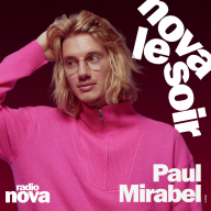 Nova le soir - test de personnalités - Paul Mirabel : Sur le fil, entre fiction et réalité