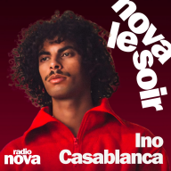 Nova le soir - test de personnalités - Ino Casablanca : Rookie superstar
