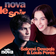 Nova le soir - Salomé Dewaels et Louis Perès : île déserte, Parcels & prince des villes