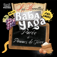 Les Histoires pas-sages de la Baba Yaga - Les Recettes pas-sages de la Baba Yaga - Purée de Pommes de Terre