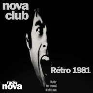 Nova Club - 1981 : Earth Wind and Fire, Kraftwerk, The Clash, The Specials… et Michel Sardou ???
