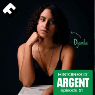 Histoires d'Argent - Le mariage désastreux de Djamila à 19 ans, sa culture algérienne et l’argent au milieu #BestOfÉté