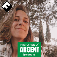 Histoires d'Argent - Nathalie, de la fusion maternelle à l'émancipation vers sa reconversion