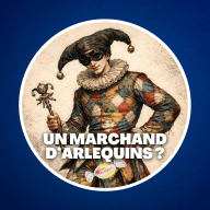 Culture G - Qu'est-ce qu'un marchand d'arlequins ? 🍬
