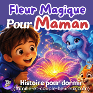 Histoires pour dormir de Patricia - Fleur Magique pour Dire Je t’Aime à Maman 💖 | Histoire pour s’endormir | Les ZimParfaits| Fête maman