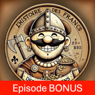 L'histoire des Francs et des Mérovingiens - S4B87 : L'intendance suivra