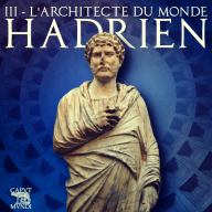Caput Mundi - L'Histoire de Rome - Hadrien, l'architecte du monde (partie 3/3)