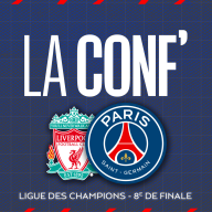 La conf' - Ligue des Champions / 8e de finale / Liverpool FC - Paris Saint-Germain
