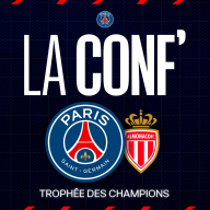 La conf' - Trophée des Champions / Paris Saint-Germain - AS Monaco