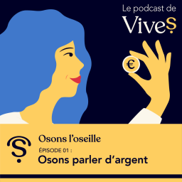 EPISODE 1 : Osons parler d'argent