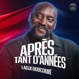 Après tant d'années - 🎙️ Épisode 7 — « Le PSG, c’est du métal » — Ladji Doucouré