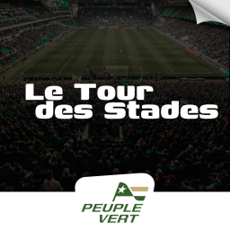 Le Tour des Stades - L'ASSE condamnée à l'Exploit !