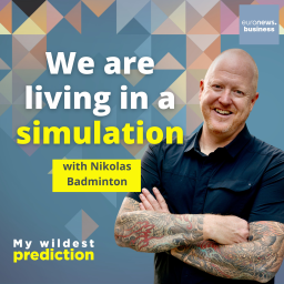 'We are living in a simulation' with futurist Nikolas Badminton