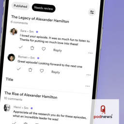 Spotify adds Comments; and a new mobile app for podcasters