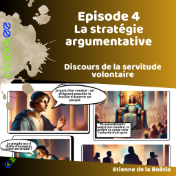 Etienne de La Boétie - La stratégie argumentative du discours
