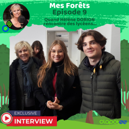 Episode 9 - Hélène DORION rencontre les élèves pour parler de Mes Forêts !