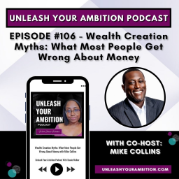 106: Wealth Creation Myths: What Most People Get Wrong About Money with Mike Collins