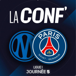 La conf' - Ligue 1 / 5e journée / Olympique de Marseille - Paris Saint-Germain