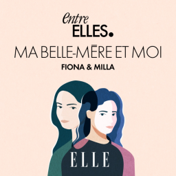 Fiona & Milla : ma belle-mère et moi