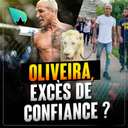 Charles Oliveira "trop confiant"?