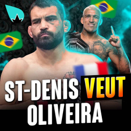 La Sueur - Benoit St-Denis veut.. Charles Oliveira !