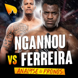 Francis Ngannou vs Renan Ferreira : ANALYSE & PRONOSTIC