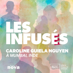 Épisode 3 : Caroline Guiela Nguyen – Mumbai, Inde