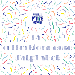 La collectionneuse d’alphabet