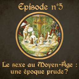Le sexe au Moyen-Âge - partie 2
