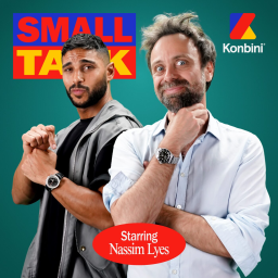 Small Talk - Konbini - Nassim Lyes et les pizzas 4 chichons