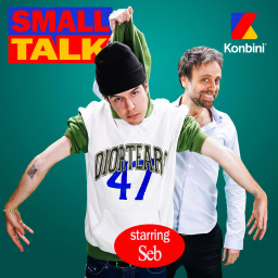 Small Talk - Konbini - Seb La Frite et la friture vocale